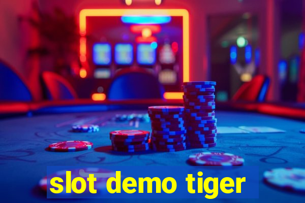 slot demo tiger