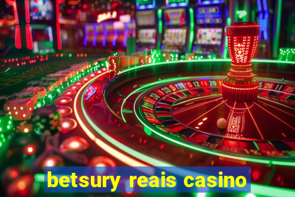 betsury reais casino