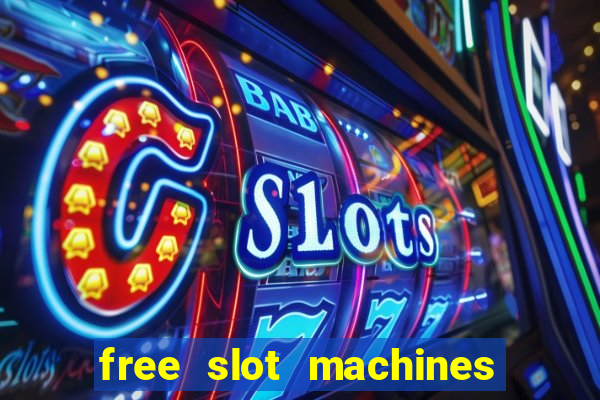 free slot machines with bonus