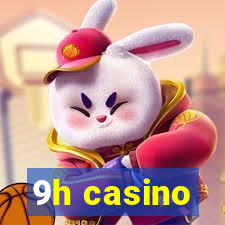 9h casino