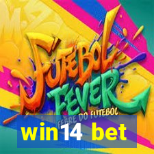 win14 bet