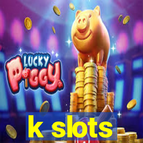 k slots