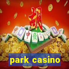 park casino