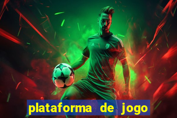 plataforma de jogo que da dinheiro