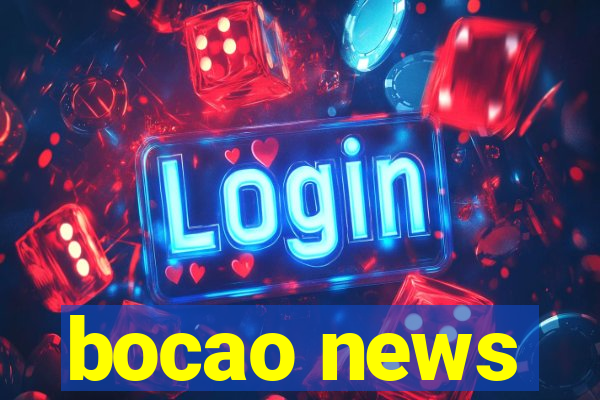 bocao news