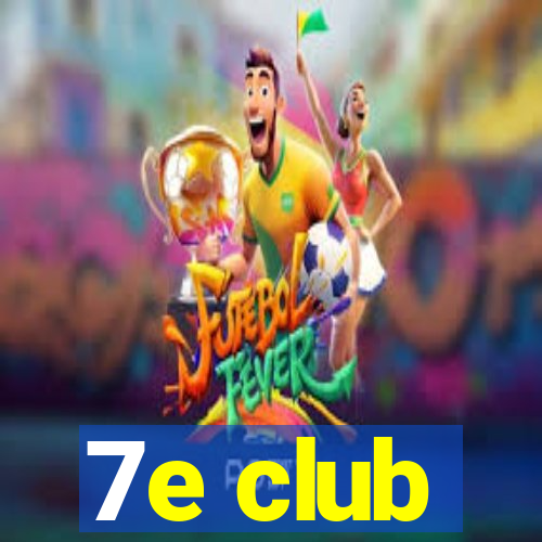 7e club