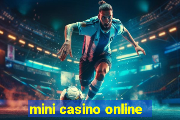 mini casino online