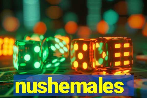 nushemales