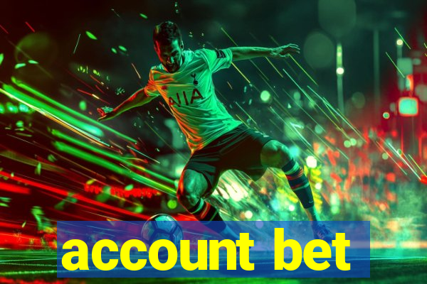 account bet