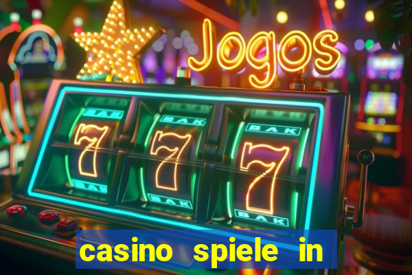 casino spiele in deutschland bonus