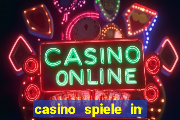 casino spiele in deutschland bonus