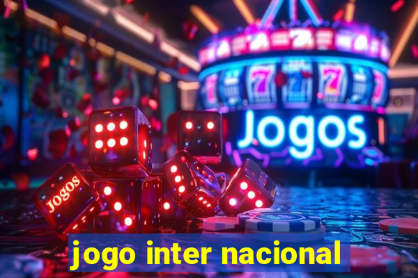 jogo inter nacional