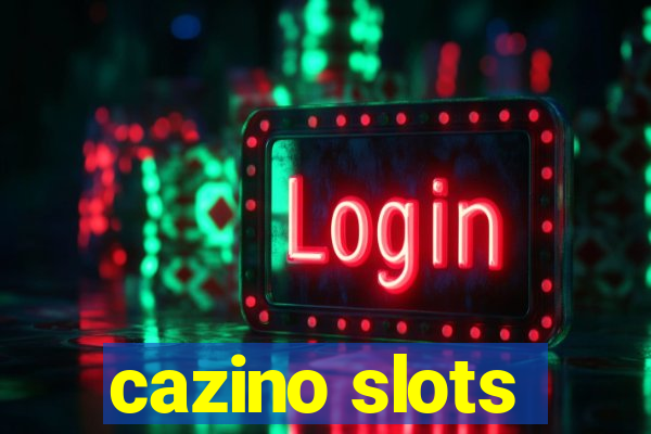 cazino slots