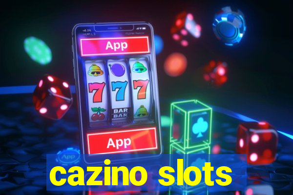 cazino slots