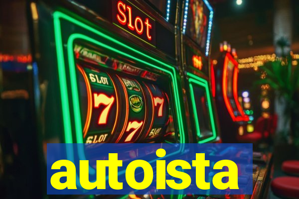 autoista