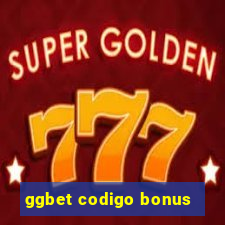 ggbet codigo bonus