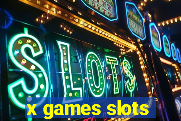 x games slots