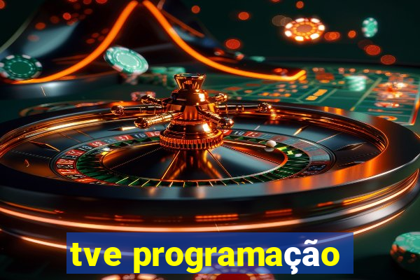 tve programação