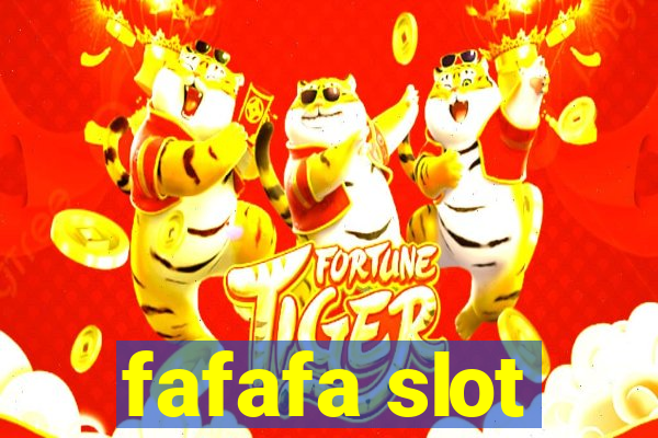 fafafa slot