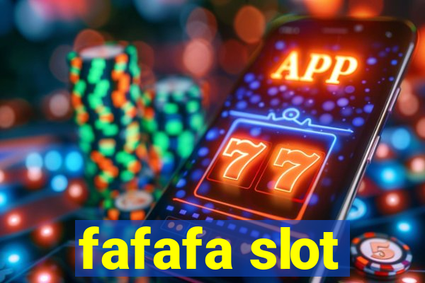 fafafa slot