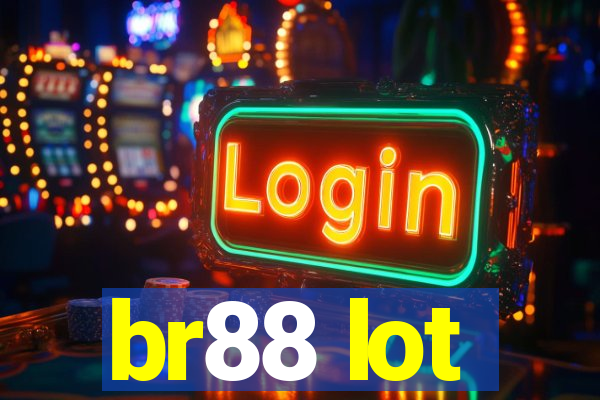 br88 lot