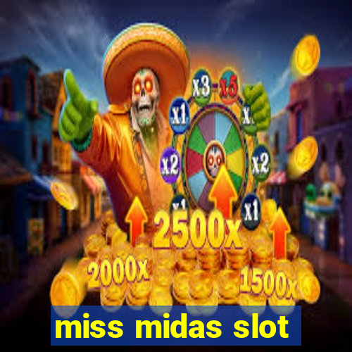 miss midas slot