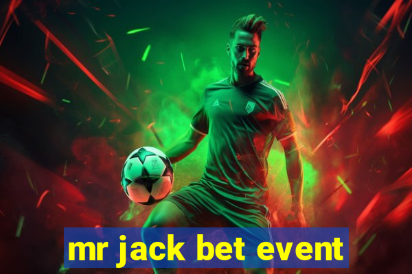 mr jack bet event