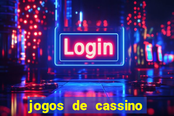 jogos de cassino que ganha bonus sem deposito