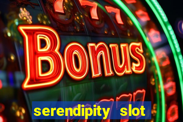 serendipity slot free play