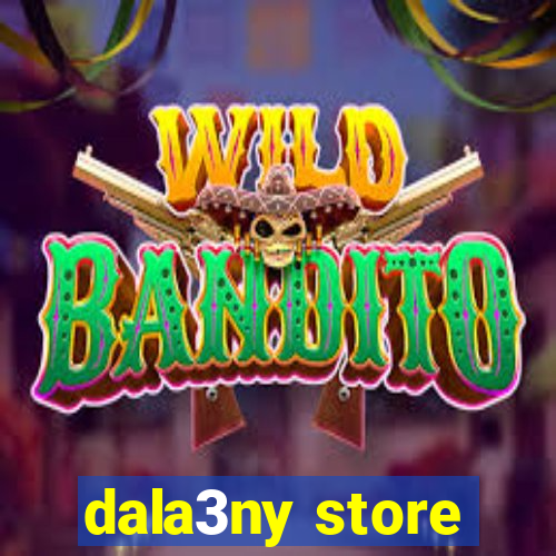 dala3ny store