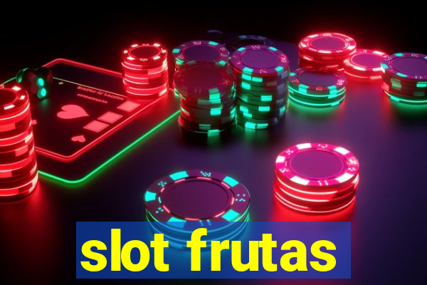 slot frutas