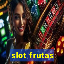 slot frutas