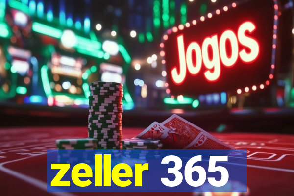 zeller 365