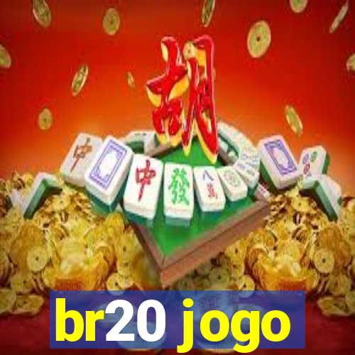 br20 jogo