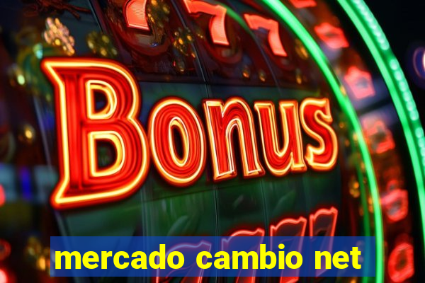 mercado cambio net