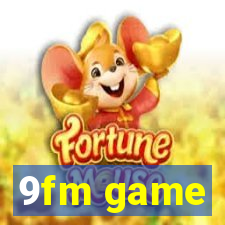 9fm game