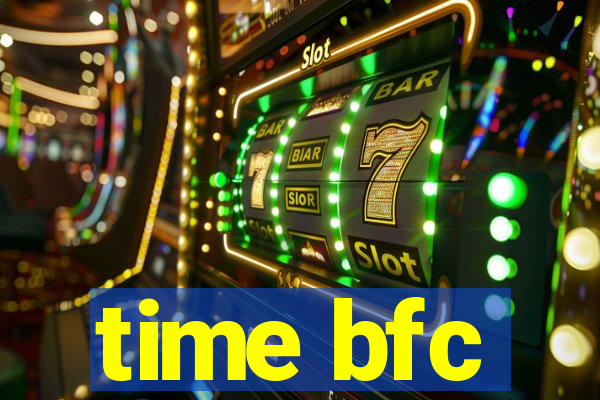 time bfc