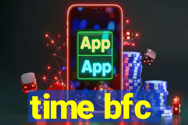 time bfc