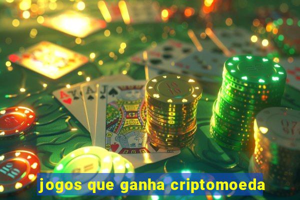 jogos que ganha criptomoeda