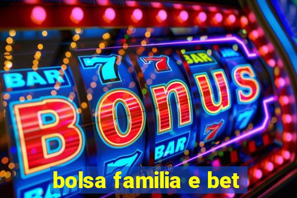 bolsa familia e bet