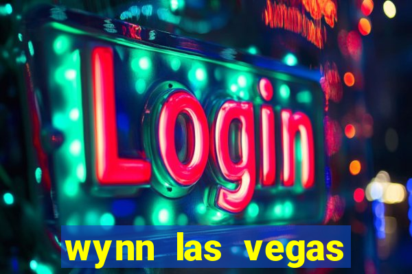 wynn las vegas casino resort