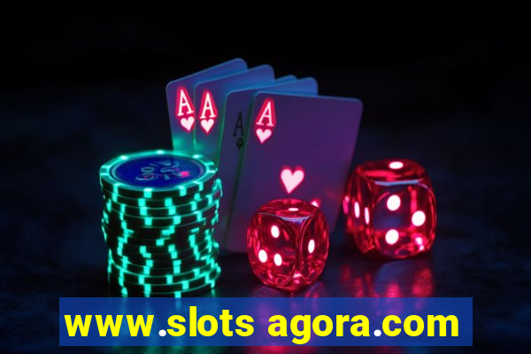 www.slots agora.com