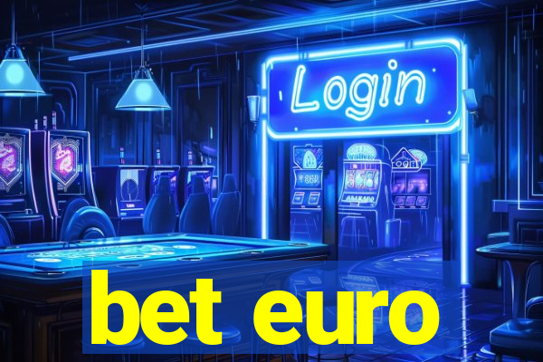 bet euro