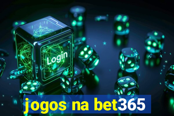 jogos na bet365