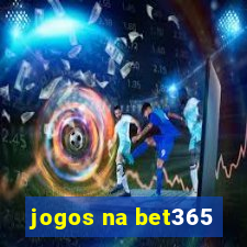 jogos na bet365