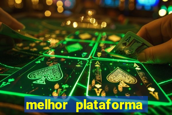 melhor plataforma para jogar tigrinho