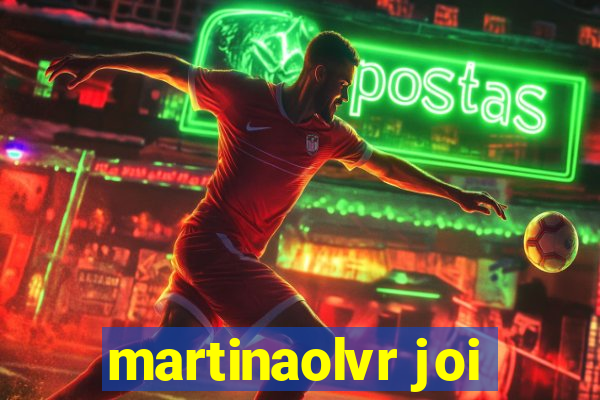 martinaolvr joi