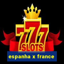 espanha x france