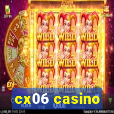 cx06 casino