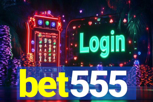 bet555